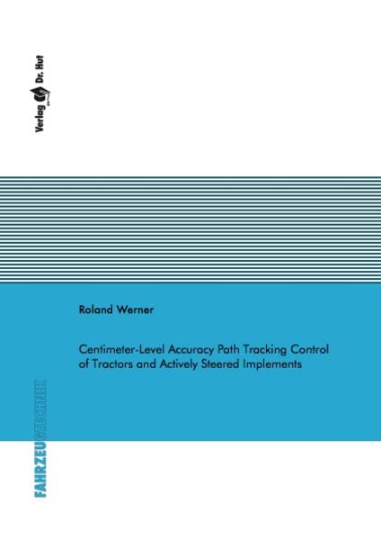 Centimeter-Level Accuracy Path Tracking Control of Tractors and Actively Steered Implements
