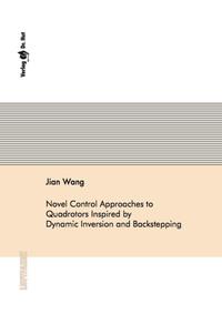 Novel Control Approaches to Quadrotors Inspired by Dynamic Inversion and Backstepping