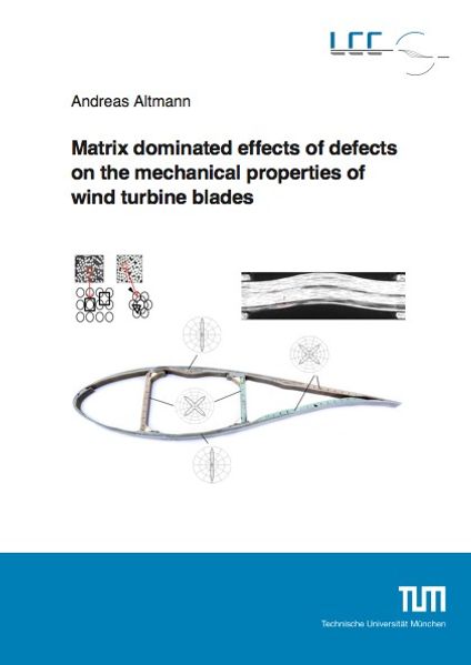 Matrix dominated effects of defects on the mechanical properties of wind turbine blades