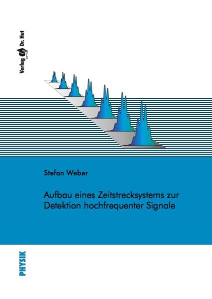 Aufbau eines Zeitstrecksystems zur Detektion hochfrequenter Signale