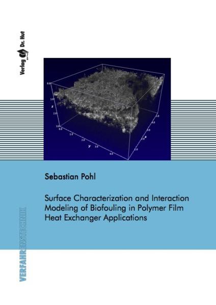 Surface Characterization and Interaction Modeling of Biofouling in Polymer Film Heat Exchanger Applications