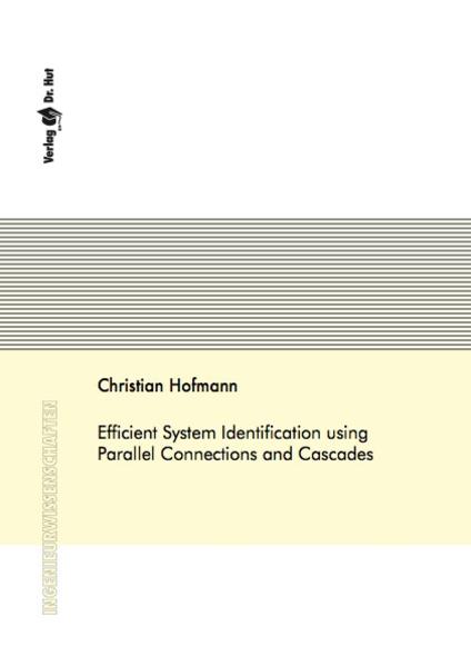 Efficient System Identification using Parallel Connections and Cascades