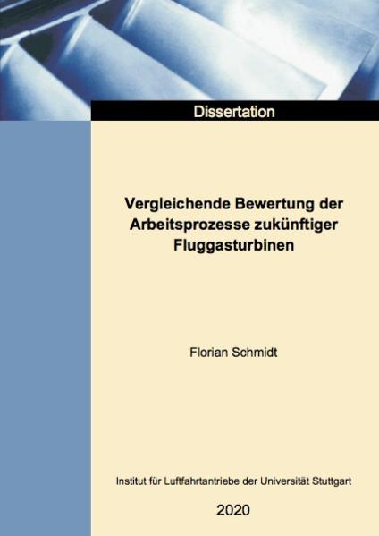Vergleichende Bewertung der Arbeitsprozesse zukünftiger Fluggasturbinen