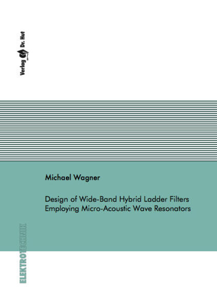 Design of Wide-Band Hybrid Ladder Filters Employing Micro-Acoustic Wave Resonators