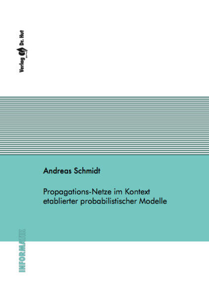 Propagations-Netze im Kontext etablierter probabilistischer Modelle