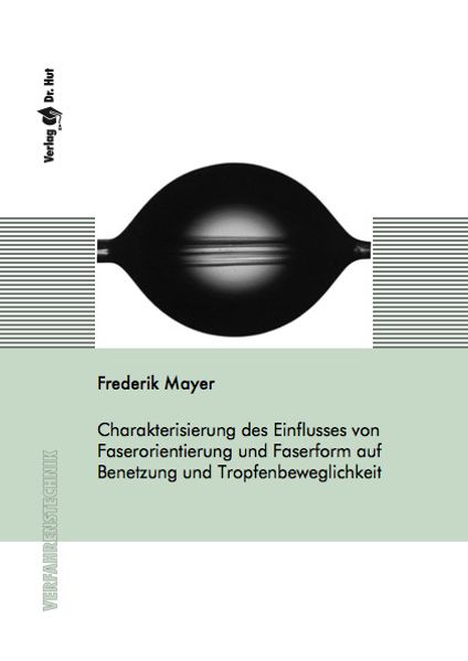 Charakterisierung des Einflusses von Faserorientierung und Faserform auf Benetzung und Tropfenbeweglichkeit