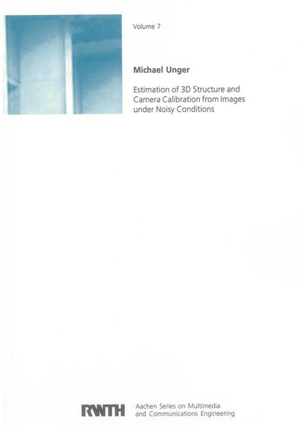 Estimation of 3D Structure and Camera Calibration from Images under Noisy Conditions