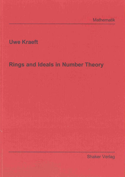 Rings and Ideals in Number Theory