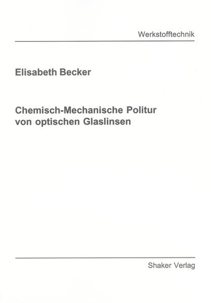 Chemisch-Mechanische Politur von optischen Glaslinsen