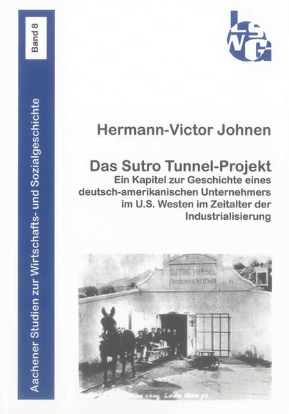Das Sutro Tunnel-Projekt