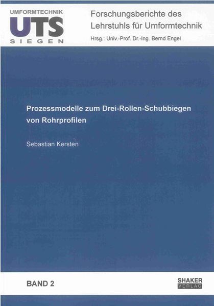 Prozessmodelle zum Drei-Rollen-Schubbiegen von Rohrprofilen