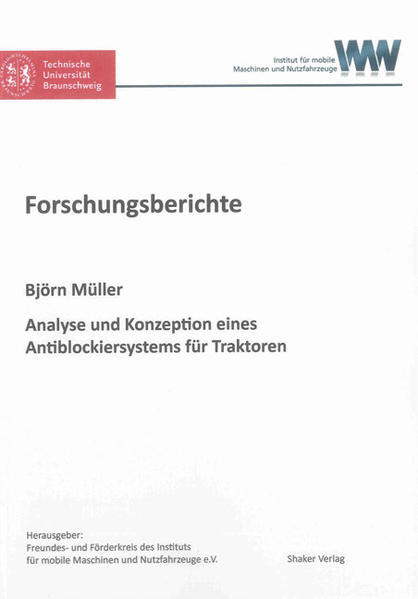 Analyse und Konzeption eines Antiblockiersystems für Traktoren