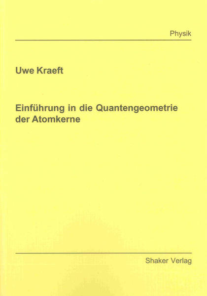Einführung in die Quantengeometrie der Atomkerne