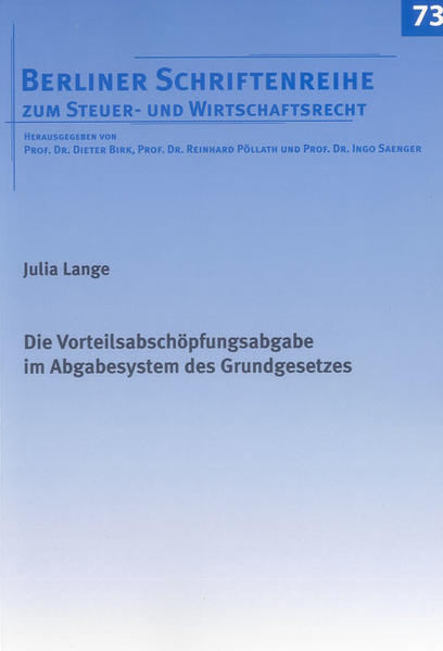 Die Vorteilsabschöpfungsabgabe im Abgabesystem des Grundgesetzes
