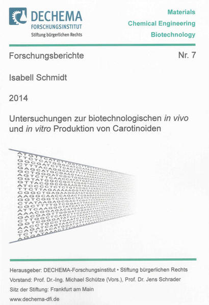 Untersuchungen zur biotechnologischen in vivo und in vitro Produktion von Carotinoiden