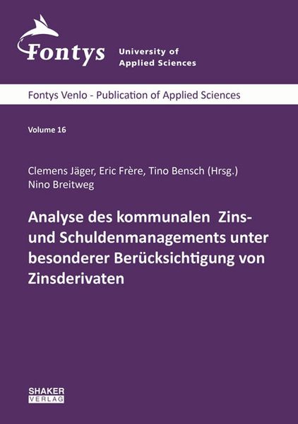 Analyse des kommunalen Zins- und Schuldenmanagements unter besonderer Berücksichtigung von Zinsderivaten