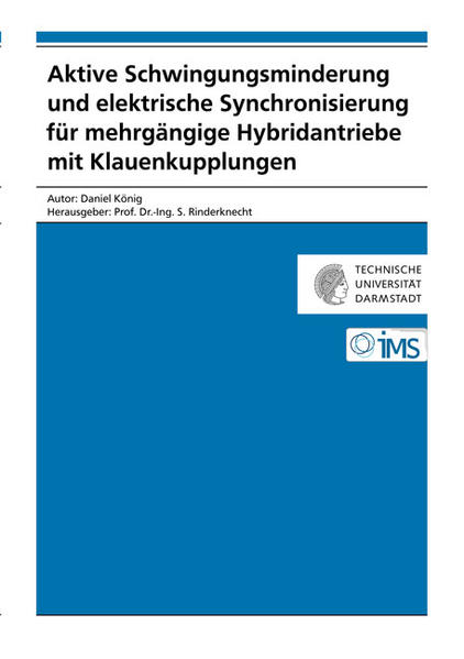 Aktive Schwingungsminderung und elektrische Synchronisierung für mehrgängige Hybridantriebe mit Klauenkupplungen