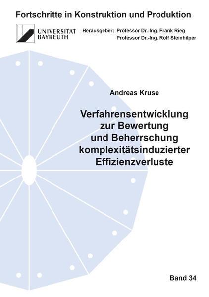 Verfahrensentwicklung zur Bewertung und Beherrschung komplexitätsinduzierter Effizienzverluste