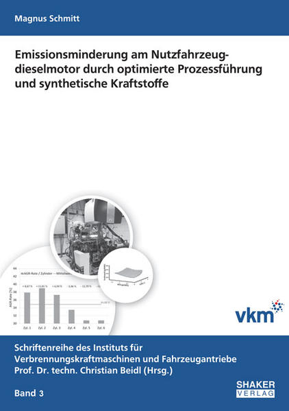 Emissionsminderung am Nutzfahrzeugdieselmotor durch optimierte Prozessführung und synthetische Kraftstoffe