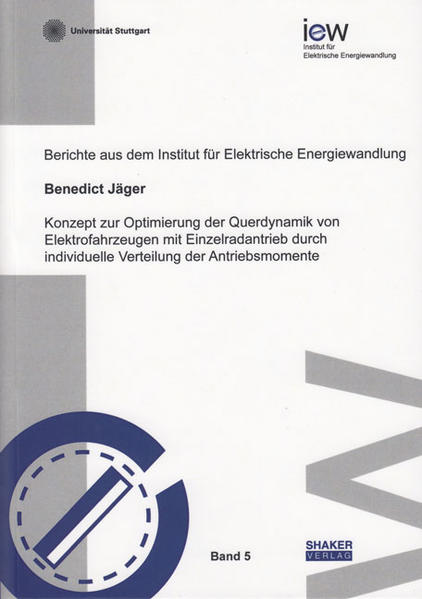 Konzept zur Optimierung der Querdynamik von Elektrofahrzeugen mit Einzelradantrieb durch individuelle Verteilung der Antriebsmomente