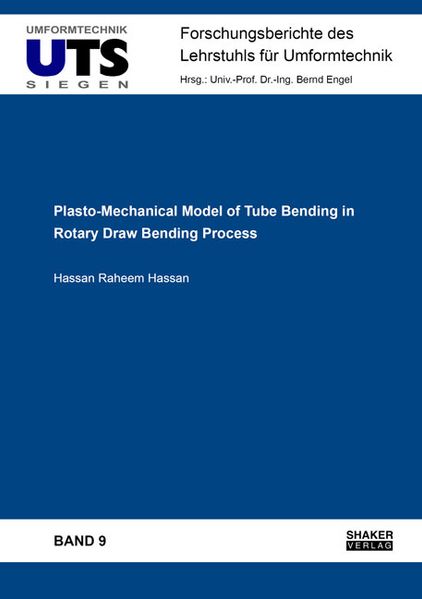 Plasto-Mechanical Model of Tube Bending in Rotary Draw Bending Process