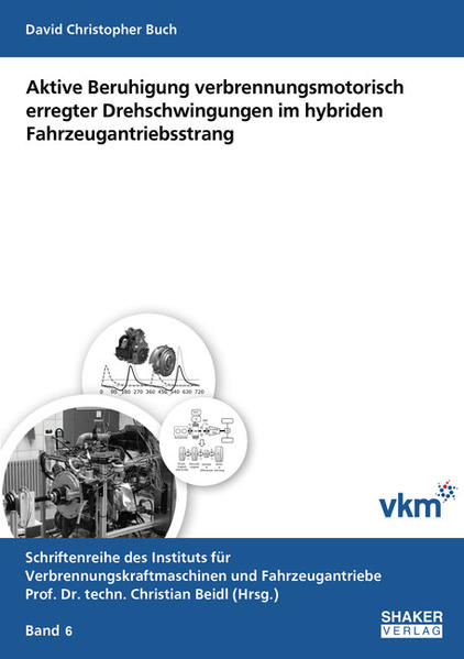 Aktive Beruhigung verbrennungsmotorisch erregter Drehschwingungen im hybriden Fahrzeugantriebsstrang