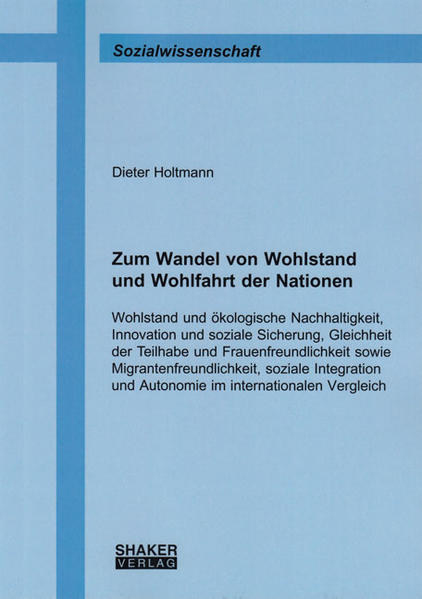 Zum Wandel von Wohlstand und Wohlfahrt der Nationen
