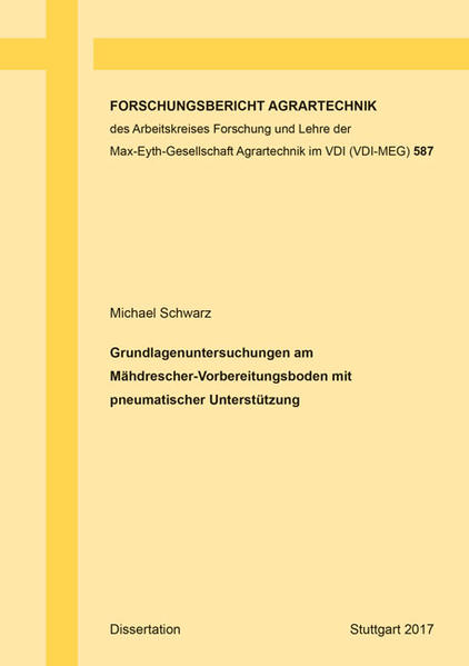 Grundlagenuntersuchungen am Mähdrescher-Vorbereitungsboden mit pneumatischer Unterstützung
