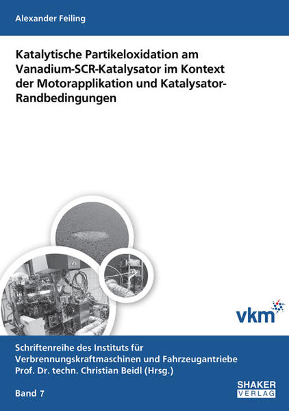 Katalytische Partikeloxidation am Vanadium-SCR-Katalysator im Kontext der Motorapplikation und Katalysator-Randbedingungen