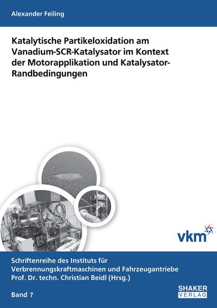 Katalytische Partikeloxidation am Vanadium-SCR-Katalysator im Kontext der Motorapplikation und Katalysator-Randbedingungen