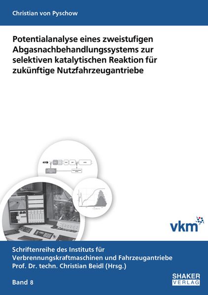 Potentialanalyse eines zweistufigen Abgasnachbehandlungssystems zur selektiven katalytischen Reaktion für zukünftige Nutzfahrzeugantriebe