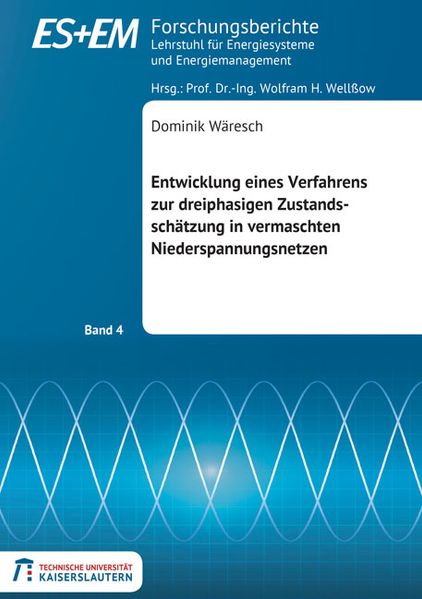 Entwicklung eines Verfahrens zur dreiphasigen Zustandsschätzung in vermaschten Niederspannungsnetzen
