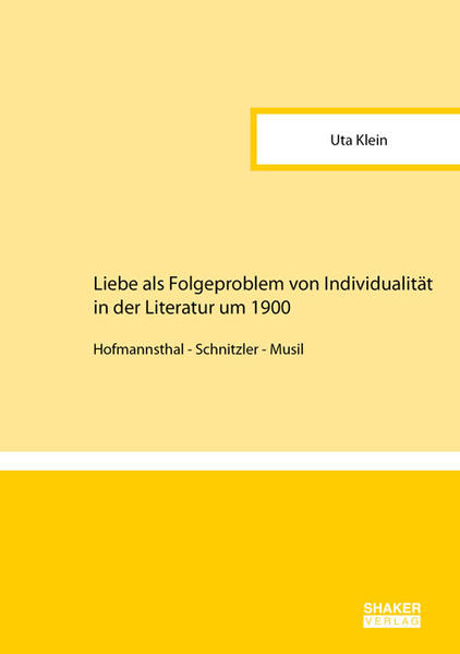 Liebe als Folgeproblem von Individualität in der Literatur um 1900