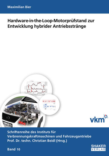 Hardware-in-the-Loop-Motorprüfstand zur Entwicklung hybrider Antriebsstränge