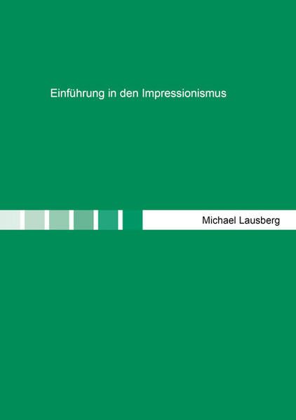 Einführung in den Impressionismus