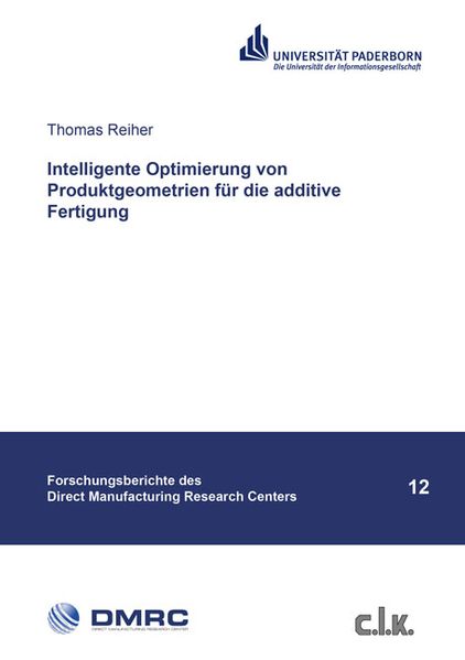 Intelligente Optimierung von Produktgeometrien für die additive Fertigung