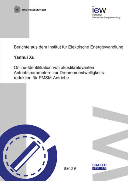 Online-Identifikation von akustikrelevanten Antriebsparametern zur Drehmomentwelligkeitsreduktion für PMSM-Antriebe