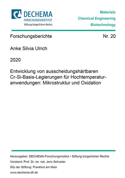 Entwicklung von ausscheidungshärtbaren Cr-Si-Basis-Legierungen für Hochtemperaturanwendungen: Mikrostruktur und Oxidation