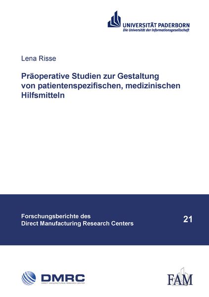 Präoperative Studien zur Gestaltung von patientenspezifischen, medizinischen Hilfsmitteln