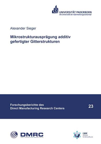 Mikrostrukturausprägung additiv gefertigter Gitterstrukturen