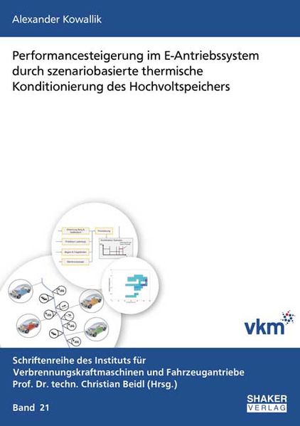 Performancesteigerung im E-Antriebssystem durch szenariobasierte thermische Konditionierung des Hochvoltspeichers