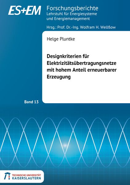 Designkriterien für Elektrizitätsübertragungsnetze mit hohem Anteil erneuerbarer Erzeugung