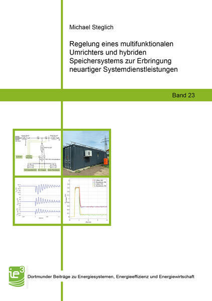 Regelung eines multifunktionalen Umrichters und hybriden Speichersystems zur Erbringung neuartiger Systemdienstleistungen
