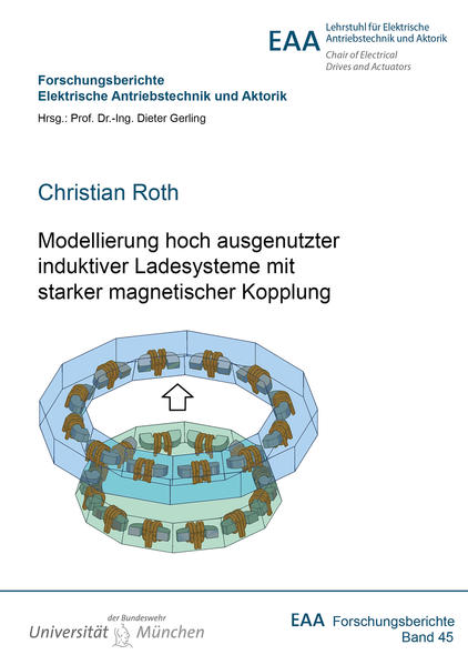 Modellierung hoch ausgenutzter induktiver Ladesysteme mit starker magnetischer Kopplung