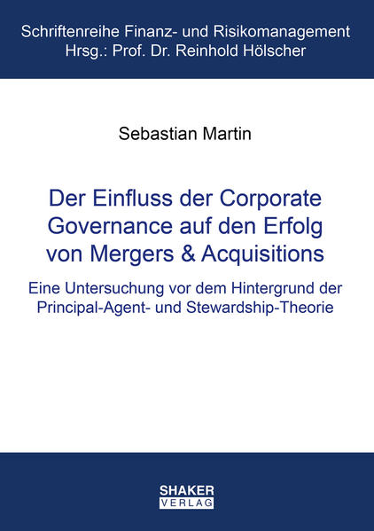 Der Einfluss der Corporate Governance auf den Erfolg von Mergers & Acquisitions