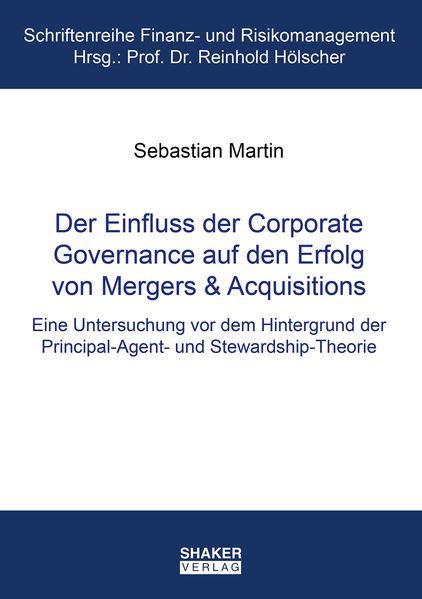 Der Einfluss der Corporate Governance auf den Erfolg von Mergers & Acquisitions