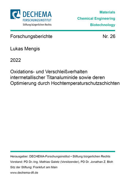 Oxidations- und Verschleißverhalten intermetallischer Titanaluminide sowie deren Optimierung durch Hochtemperaturschutzschichten
