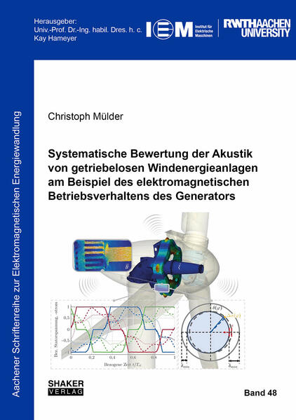 Systematische Bewertung der Akustik von getriebelosen Windenergieanlagen am Beispiel des elektromagnetischen Betriebsverhaltens des Generators