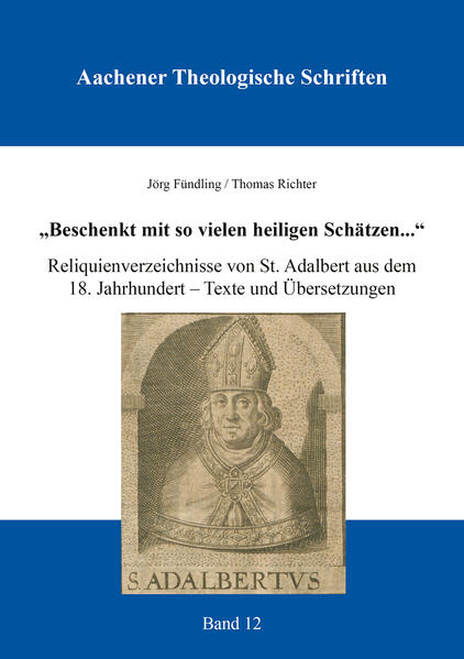 ''Beschenkt mit so vielen heiligen Schätzen...''