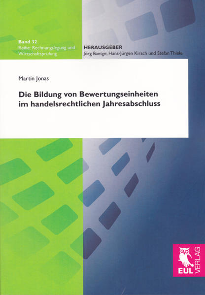 Die Bildung von Bewertungseinheiten im handelsrechtlichen Jahresabschluss